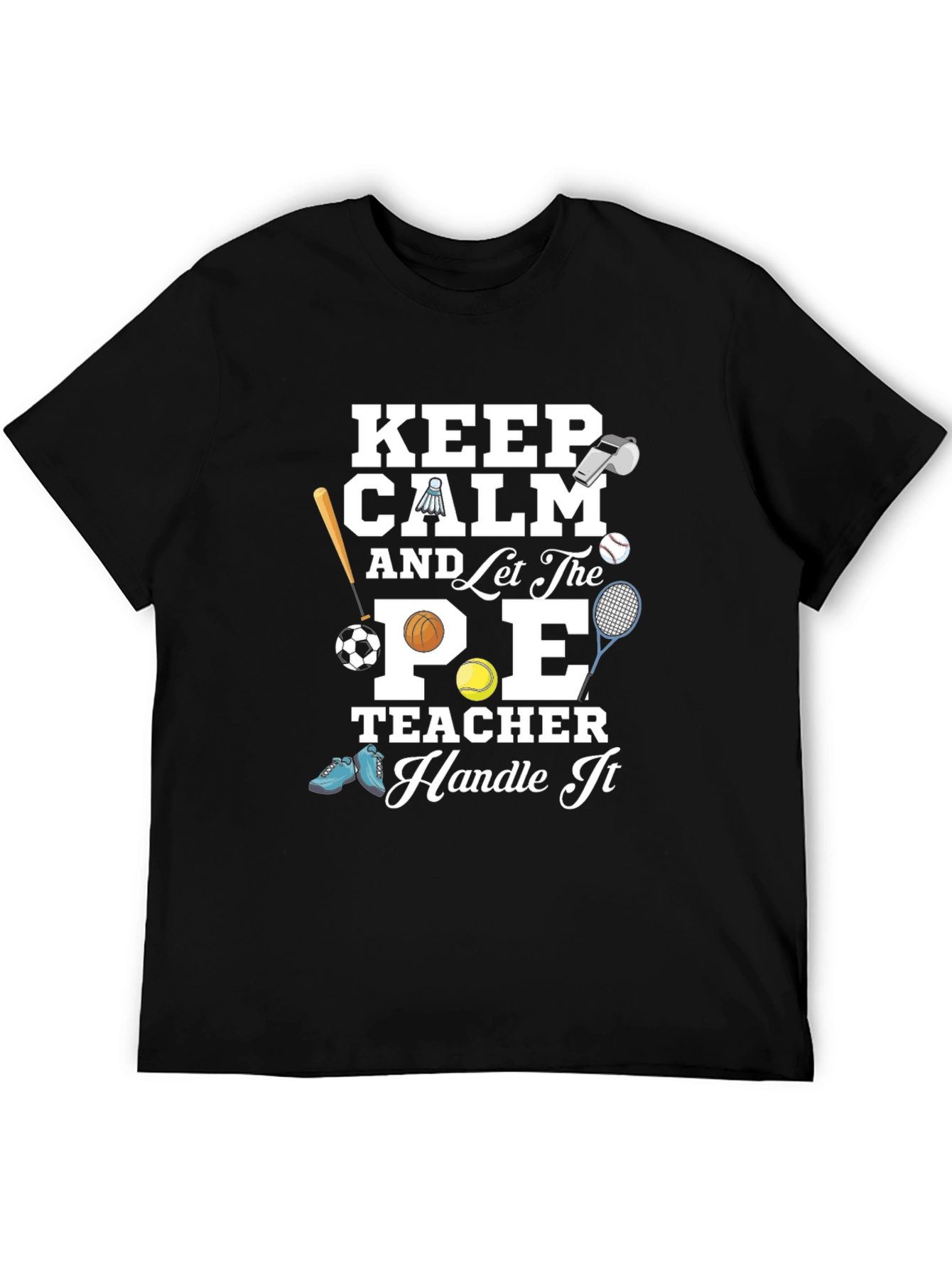 Keep Calm PE Teacher T-Shirt