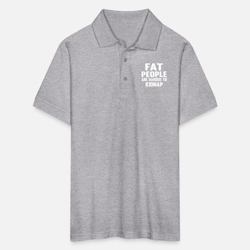 FAT PEOPLE ARE HARDER TO KIDNAP