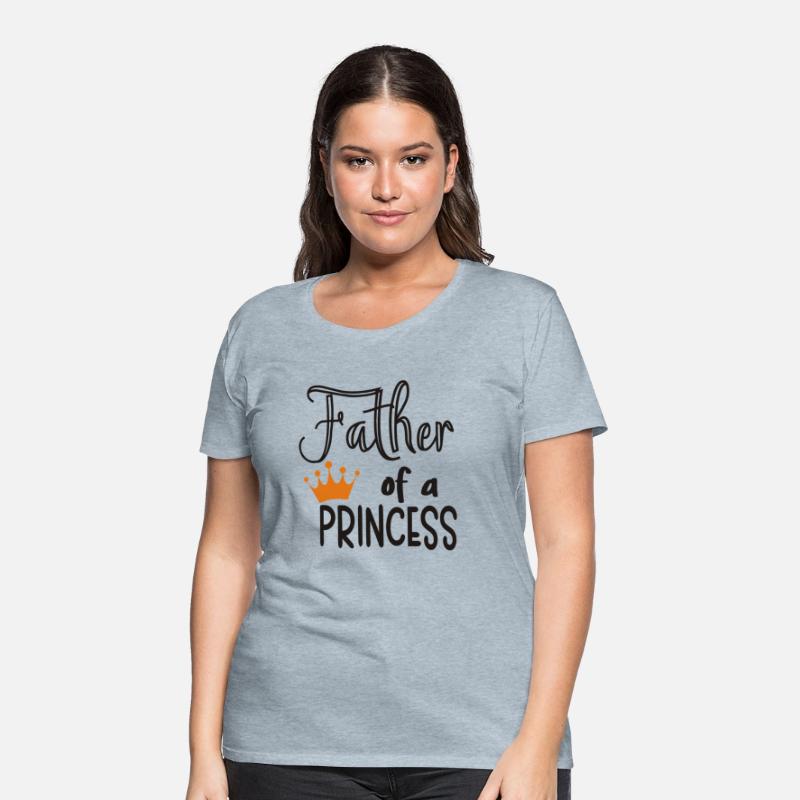 FATHER OF A PRINCESS