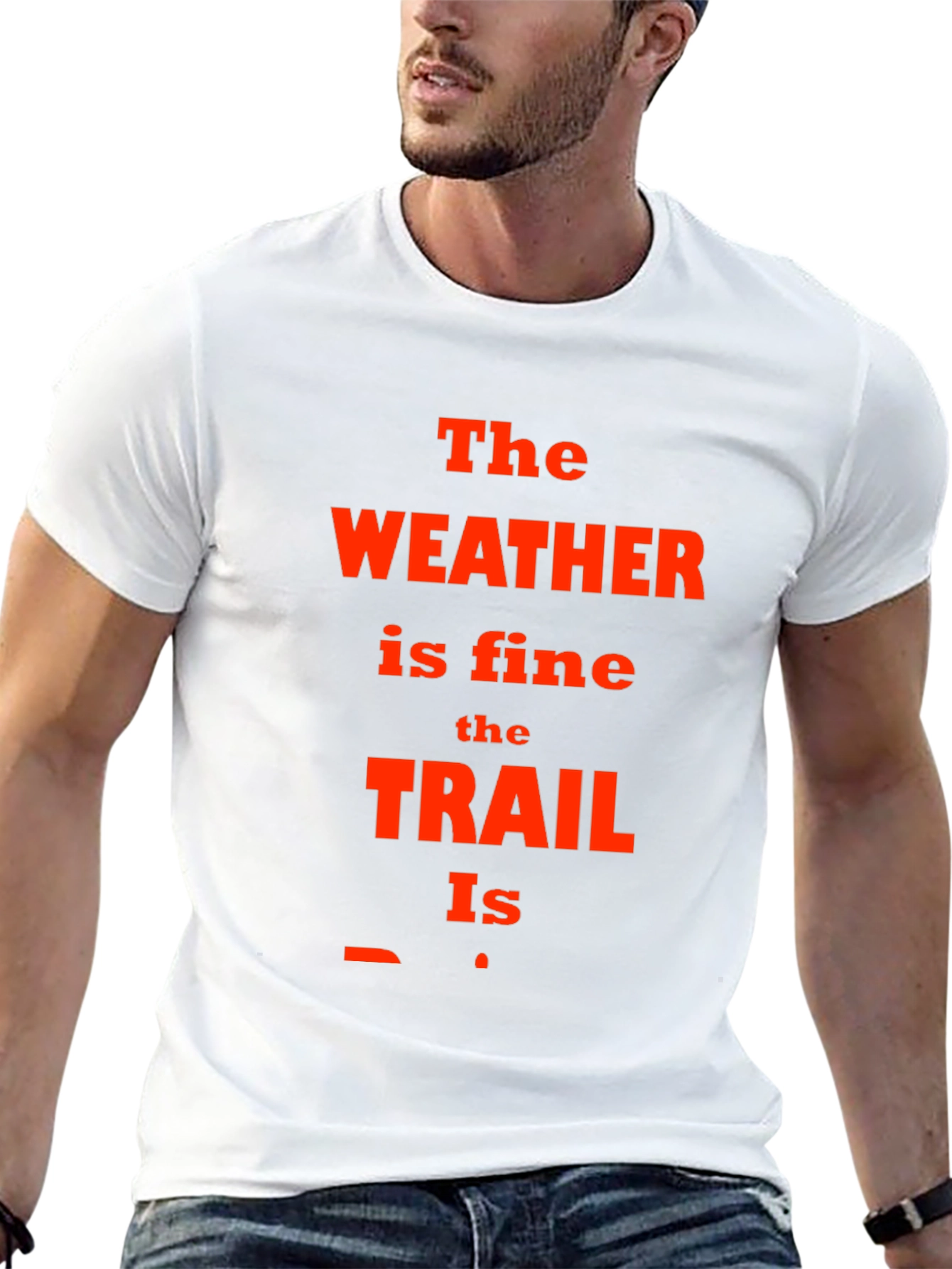 The Weather is Fine Trail T-Shirt