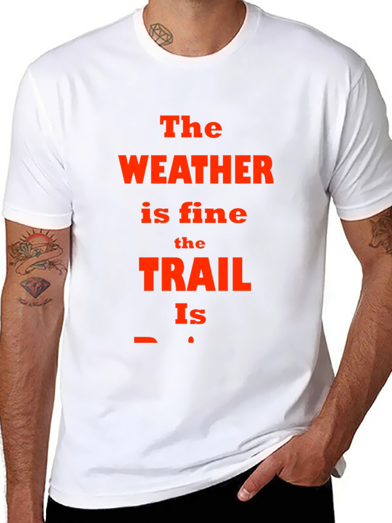 The Weather is Fine Trail T-Shirt