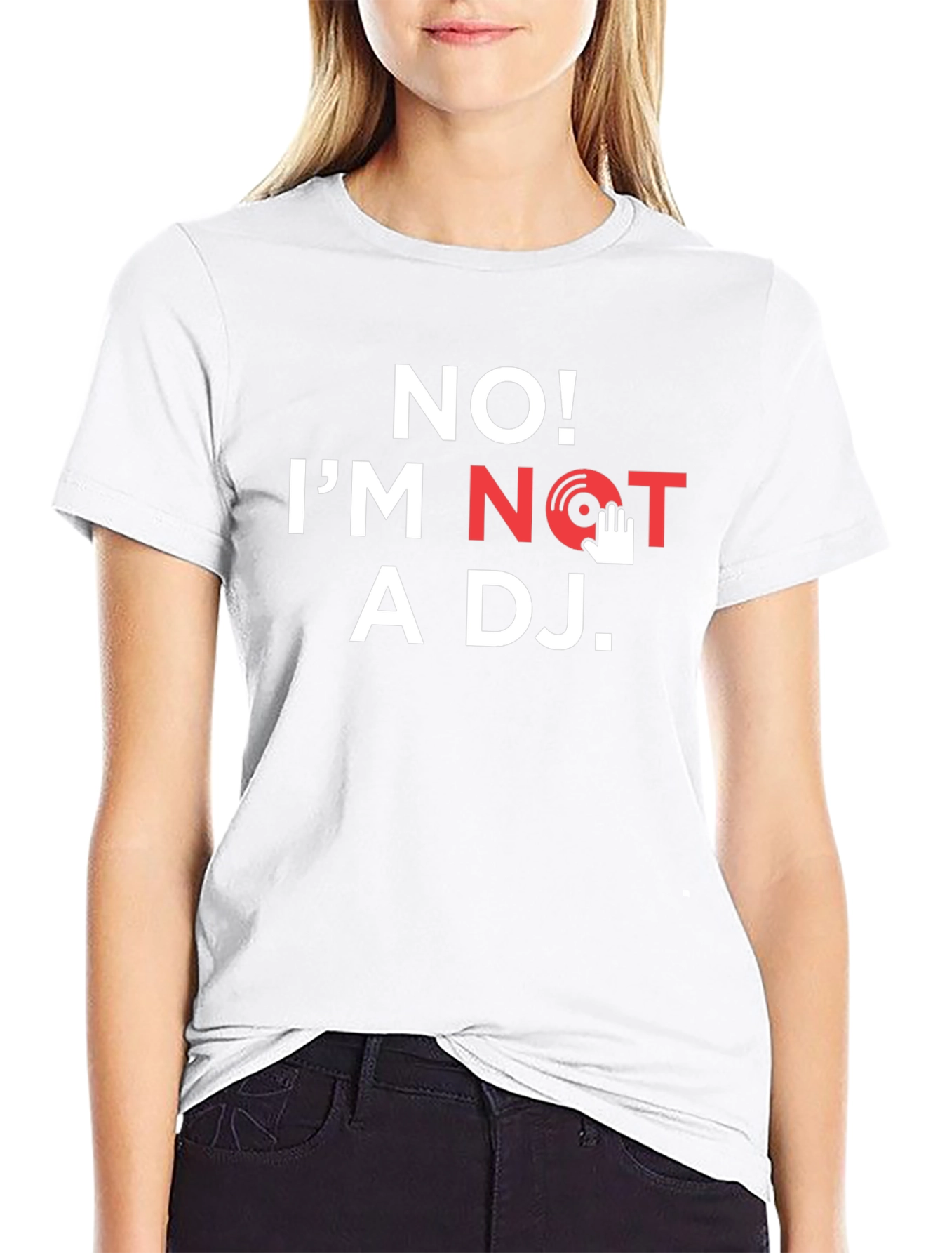 No Im Not A DJ T-Shirt