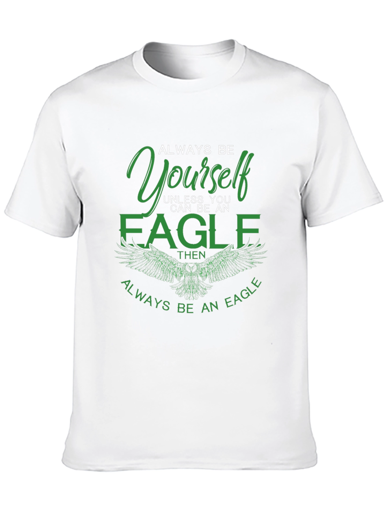 Always Be Yourself Unless Eagle T-Shirt
