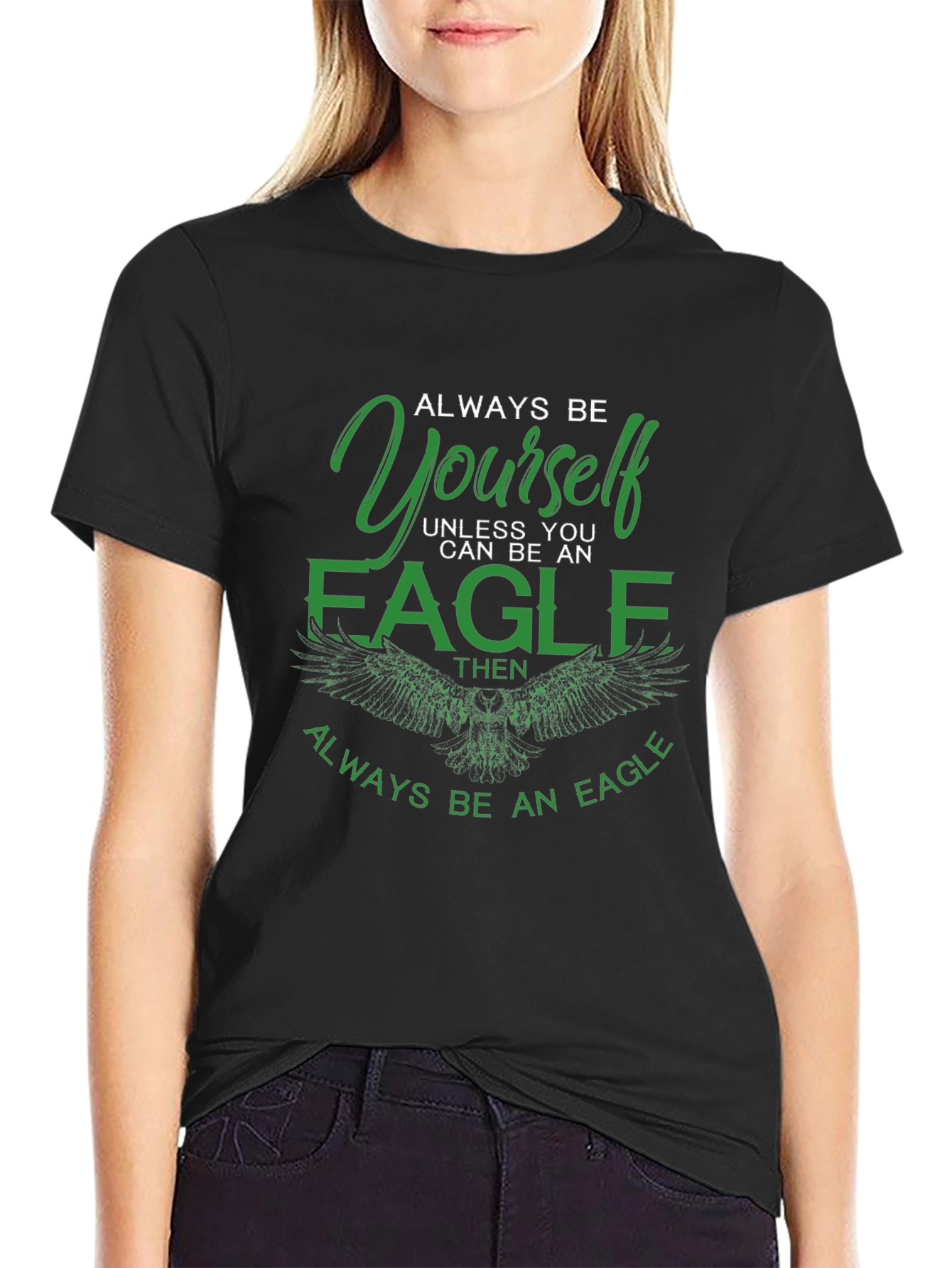 Always Be Yourself Unless Eagle T-Shirt