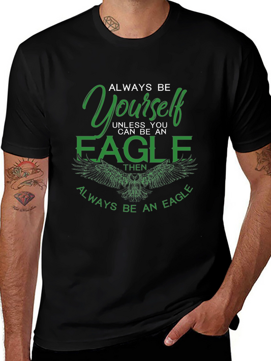 Always Be Yourself Unless Eagle T-Shirt