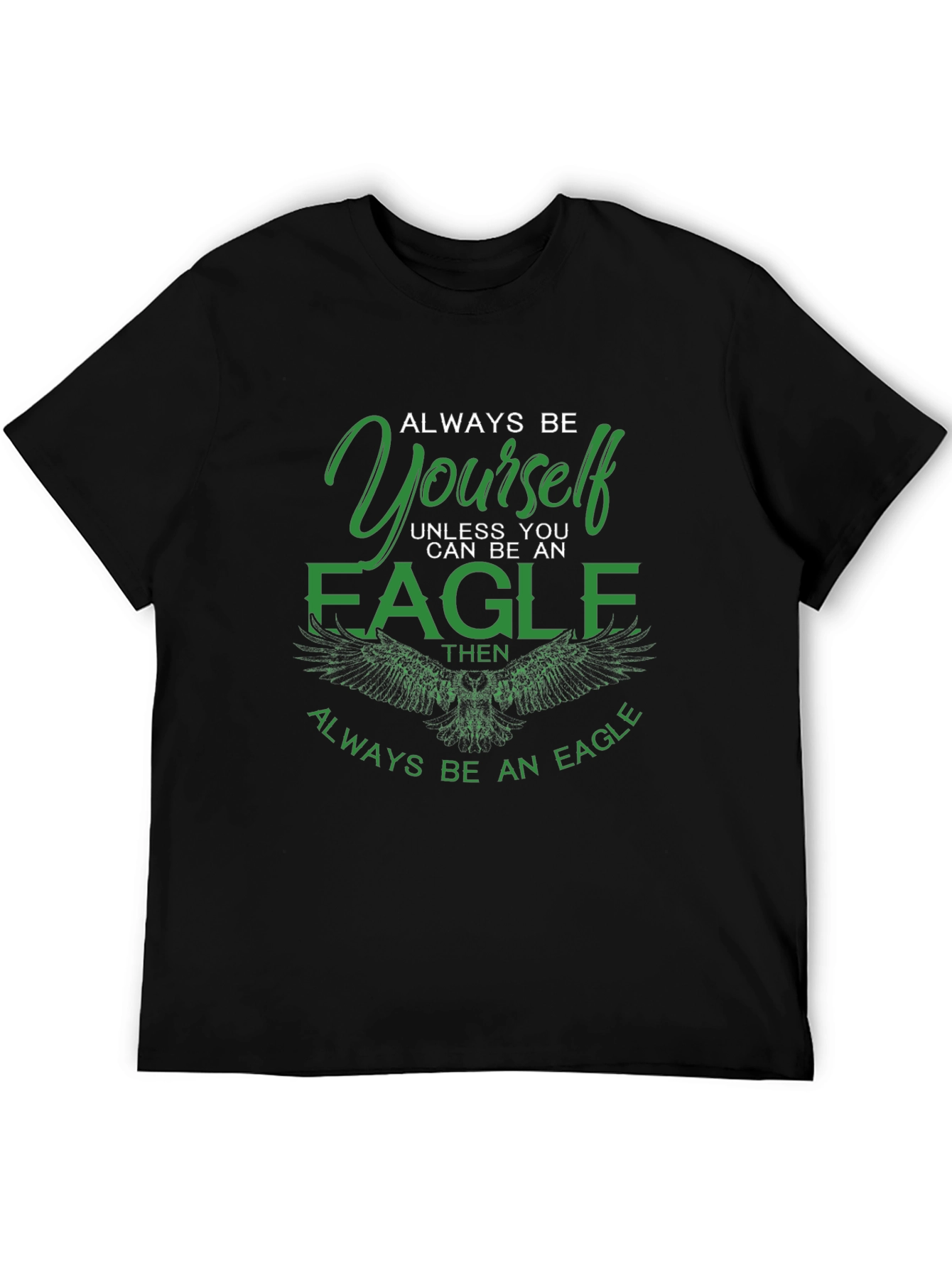 Always Be Yourself Unless Eagle T-Shirt