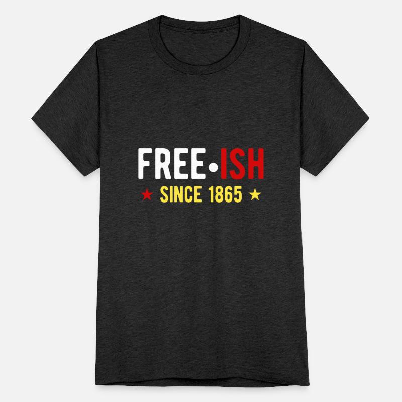 Free-ish since 1865 Juneteenth Day Black Freedom