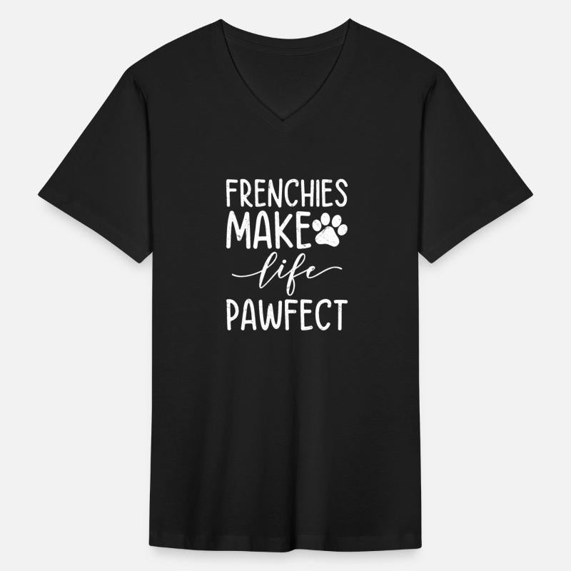 Frenchies Make Life Pawfect French Bulldog Owner