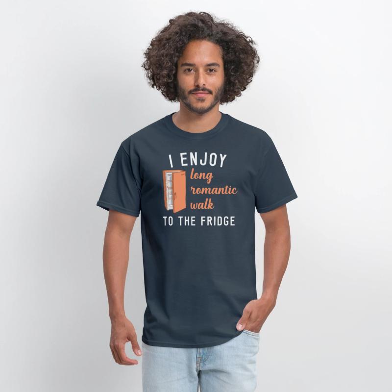 Fridge I Enjoy Long Romantic Walks To The