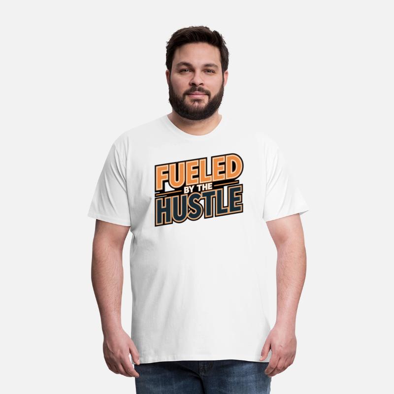 FUELED by the HUSTLE