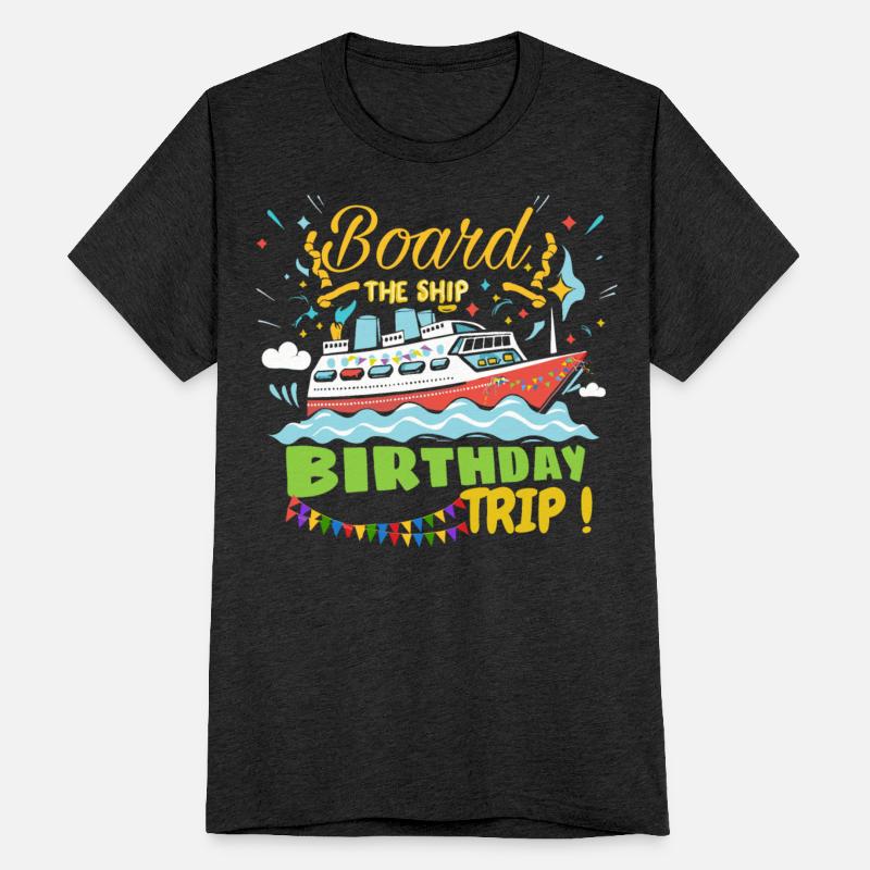 Funny Cruise Board The Ship Birthday Trip 2024