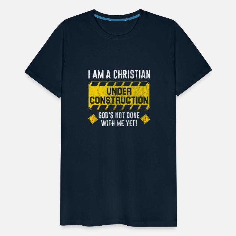 Funny I Am A Christian Under Construction Religiou