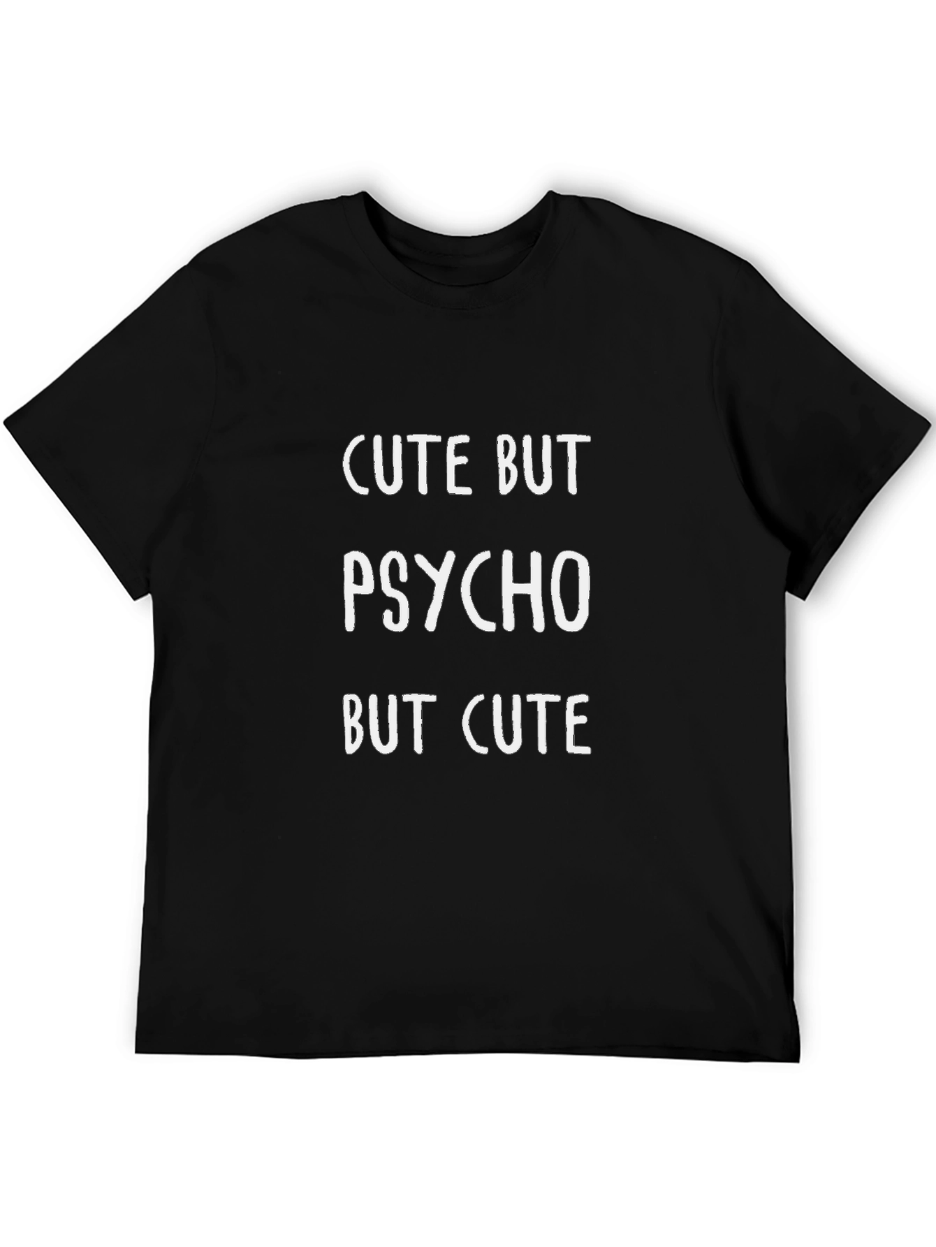 Cute But Psycho T-Shirt