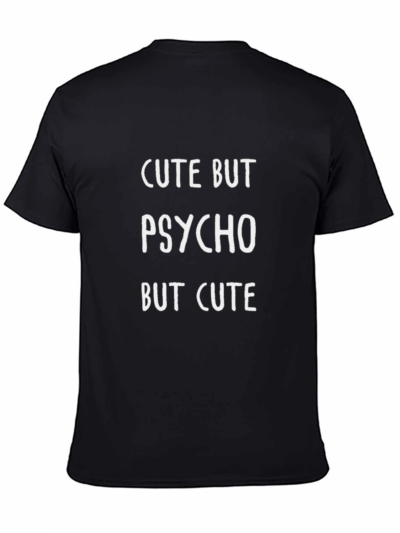 Cute But Psycho T-Shirt