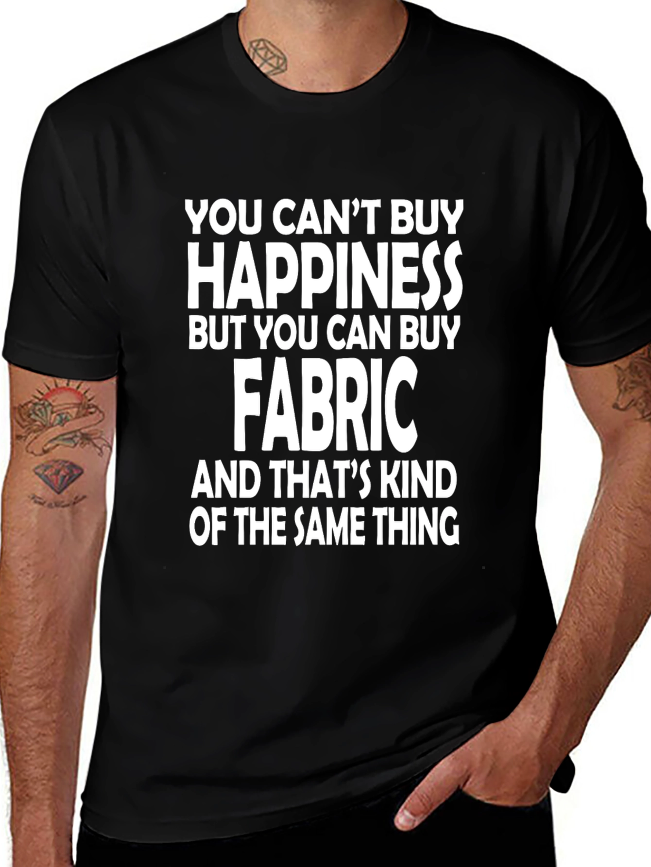Happiness Fabric T-Shirt - Funny Sewing Gift