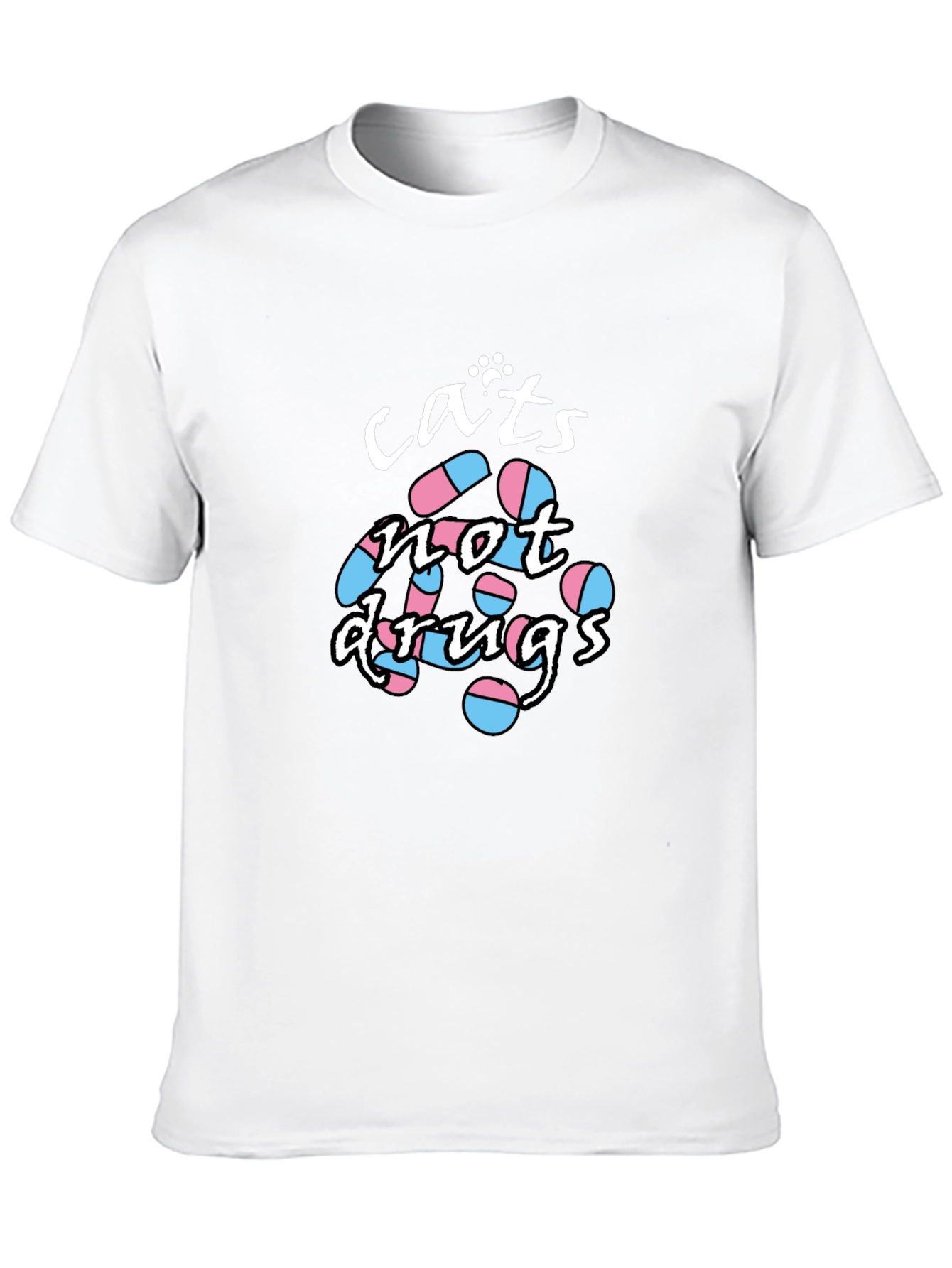 Cats Not Drugs T-Shirt - Funny Graphic Tee