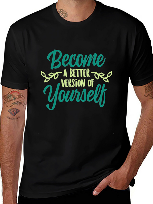 Become a Better Version T-Shirt