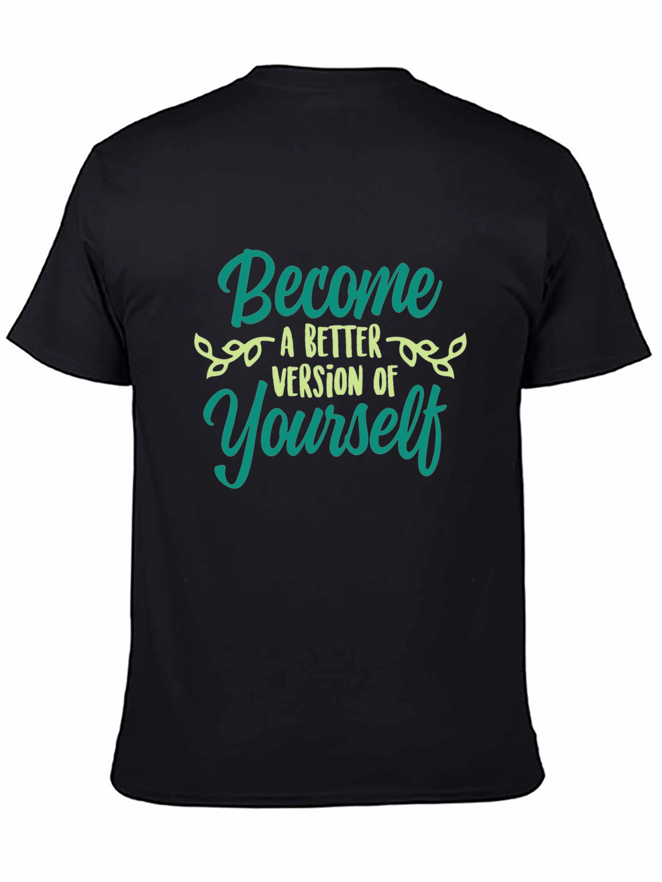 Become a Better Version T-Shirt