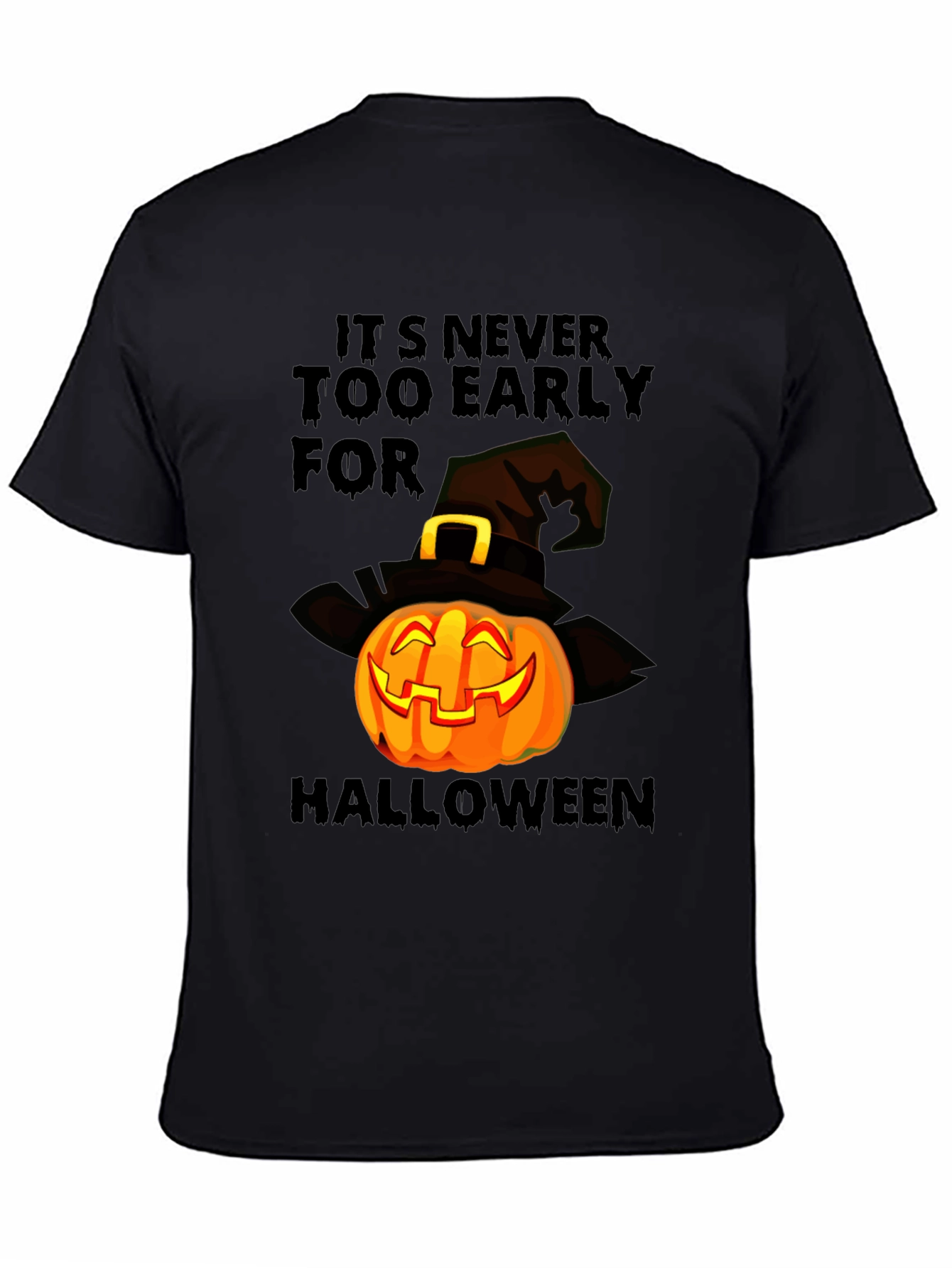 Halloween Pumpkin T-Shirt - Its Never Too Early