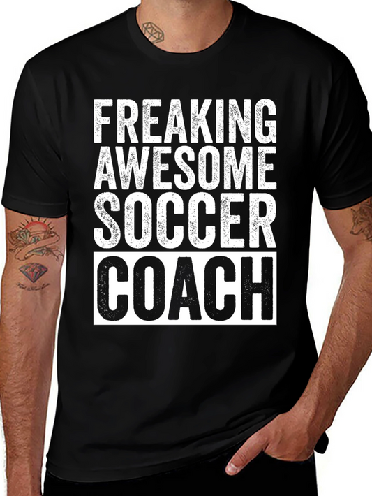 Freaking Awesome Soccer Coach Graphic T-Shirt
