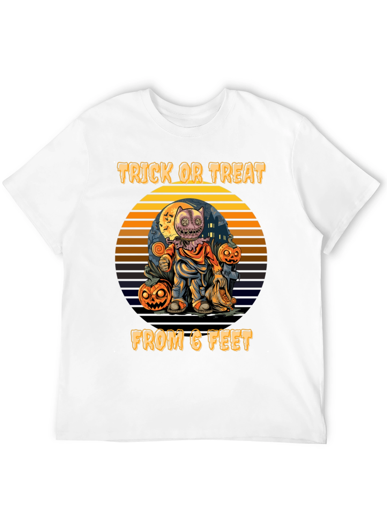 Trick or Treat From 6 Feet Halloween T-Shirt