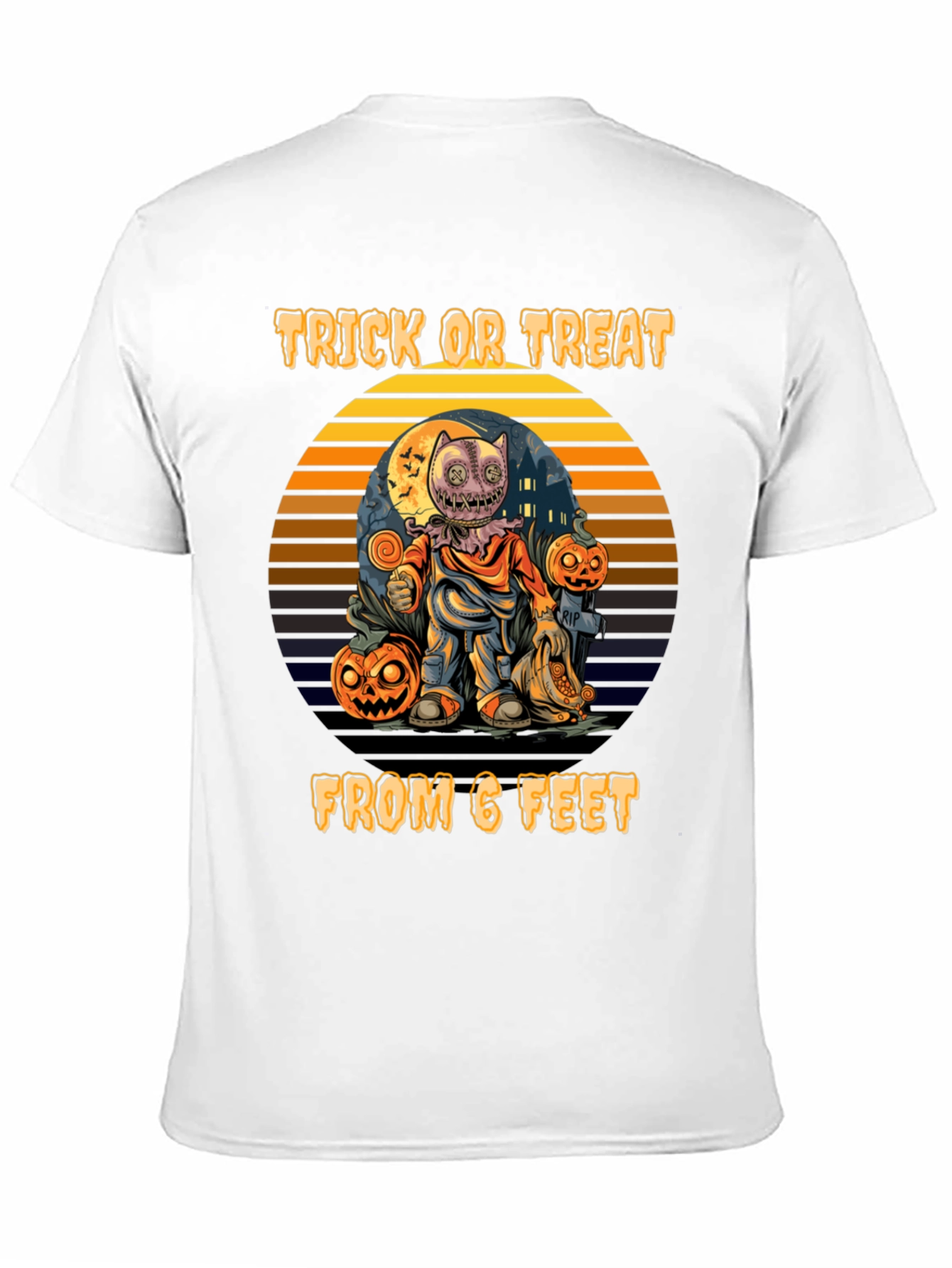 Trick or Treat From 6 Feet Halloween T-Shirt