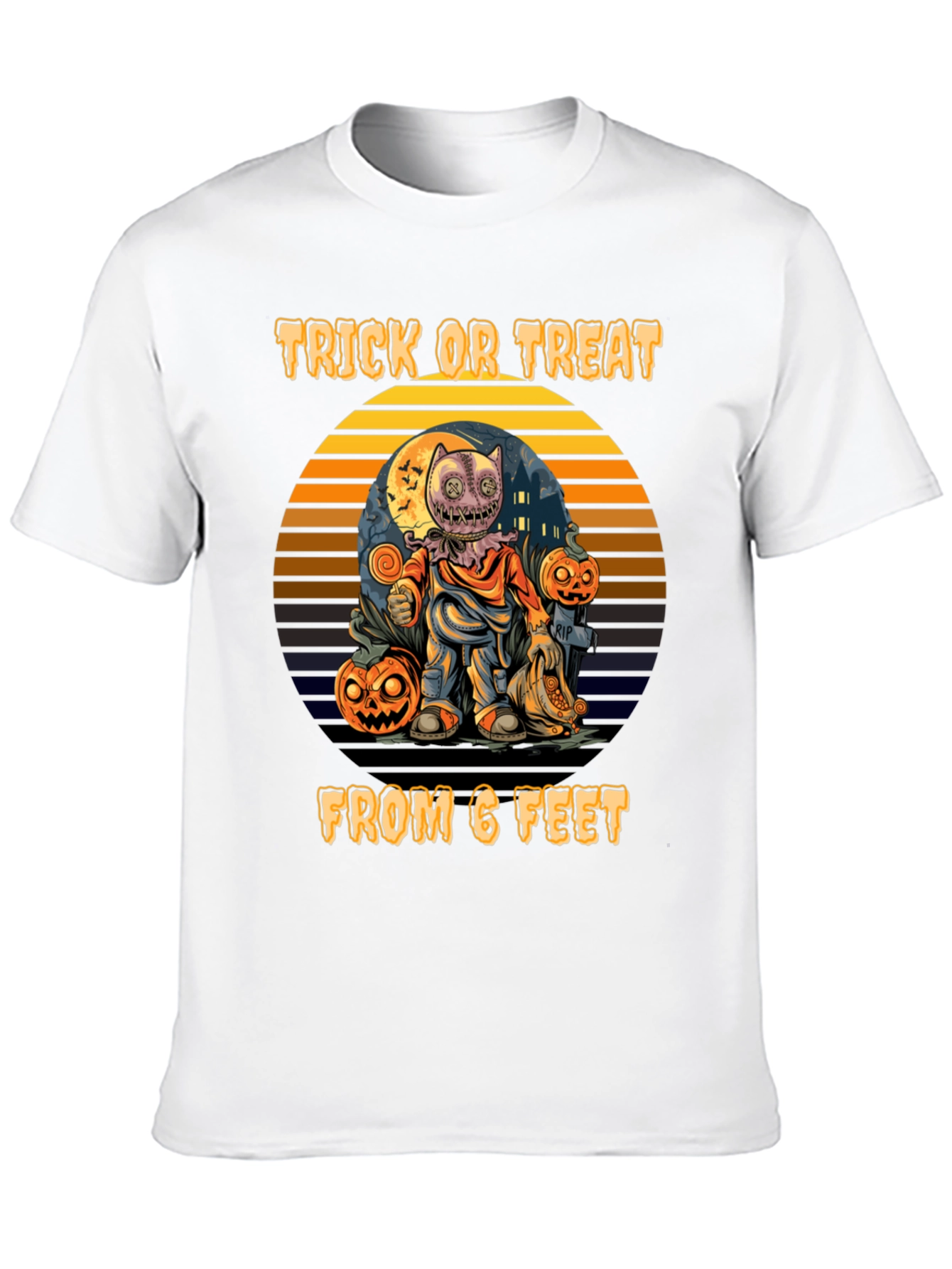 Trick or Treat From 6 Feet Halloween T-Shirt
