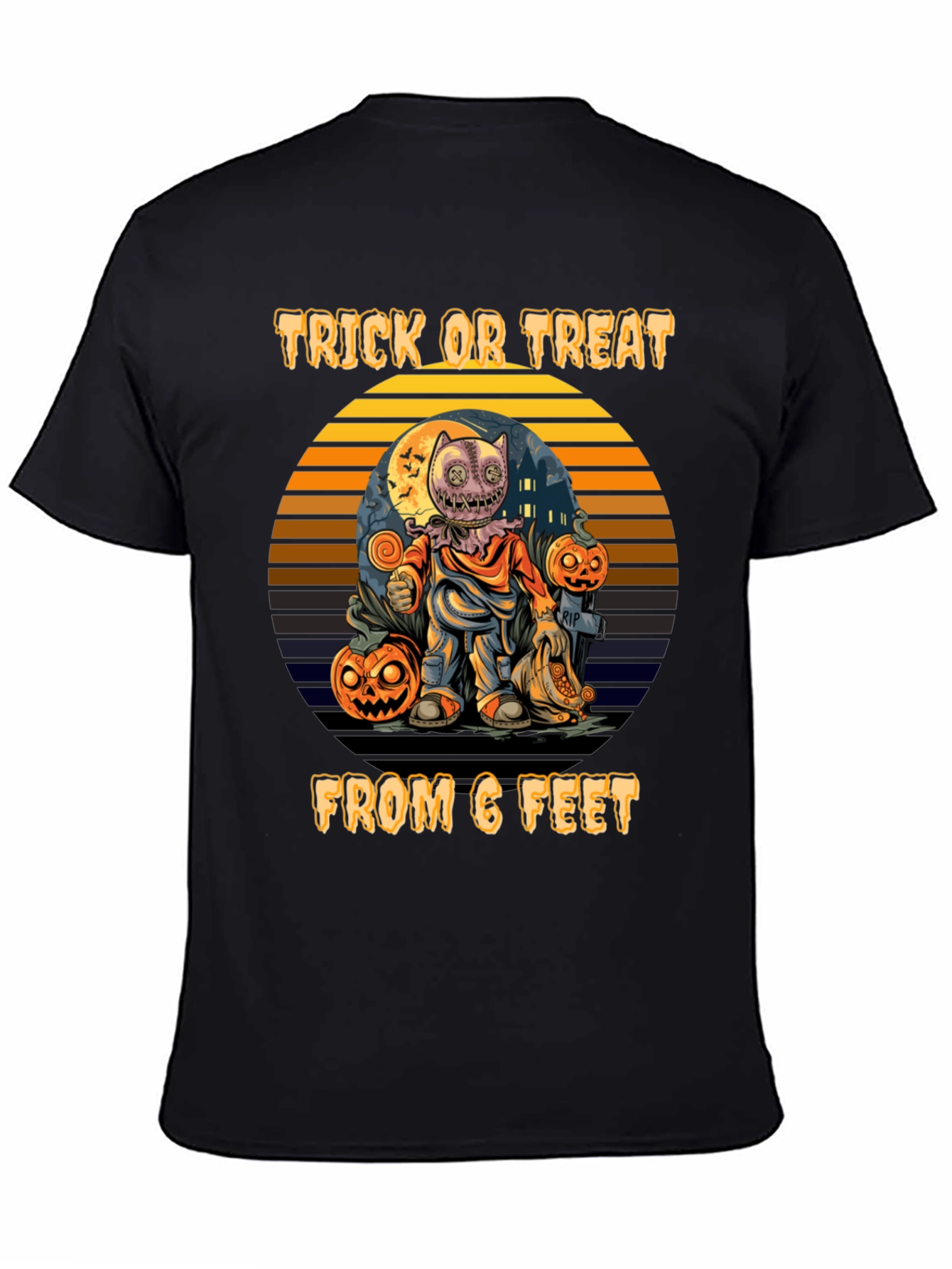 Trick or Treat From 6 Feet Halloween T-Shirt