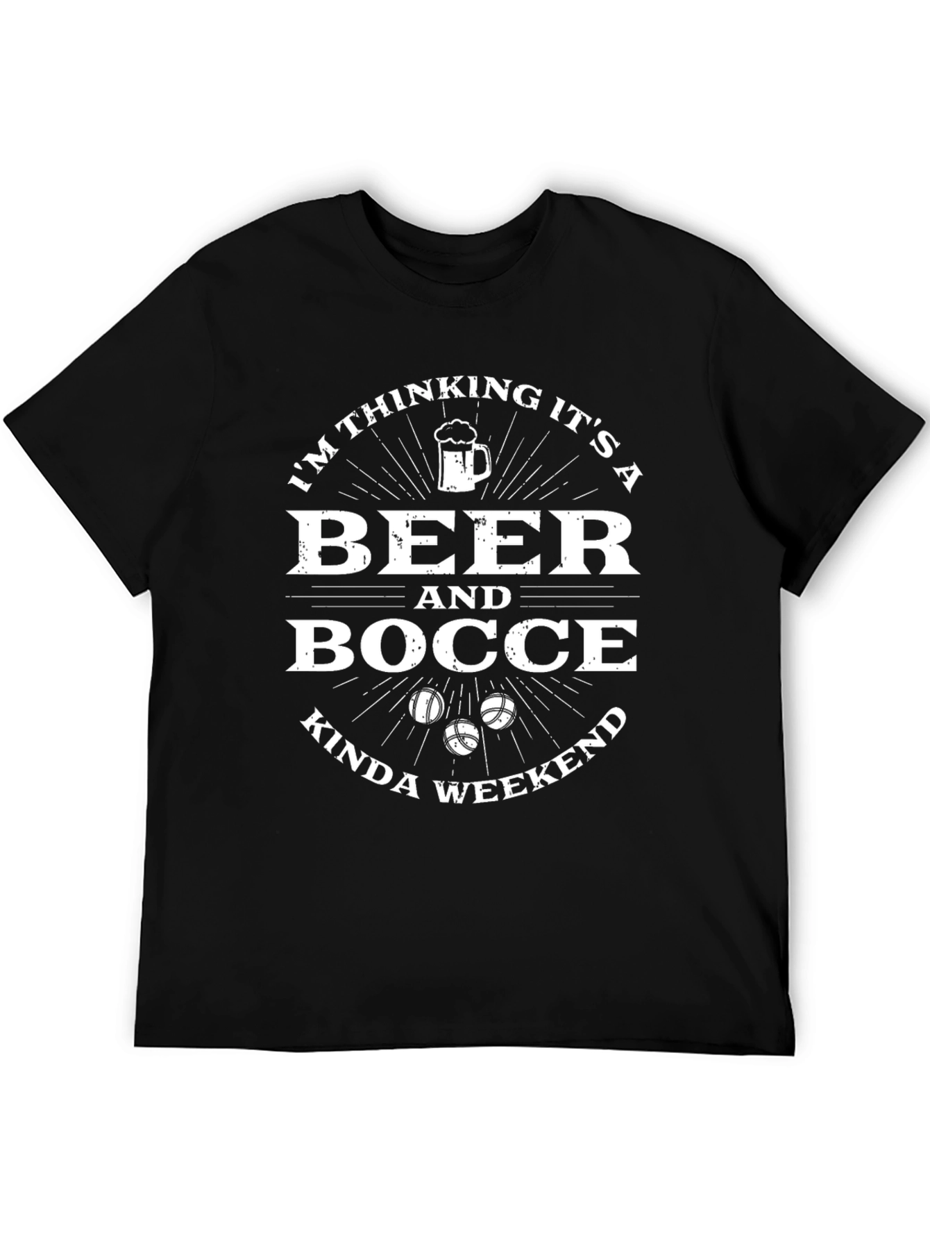 Beer & Bocce Kinda Weekend T-Shirt