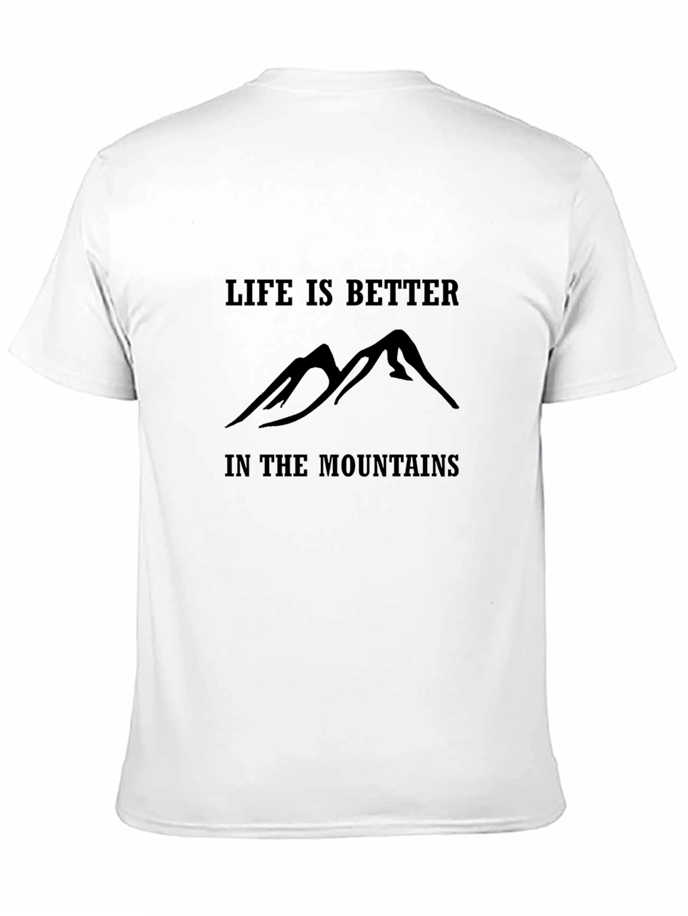 Life is Better in the Mountains Graphic Tee