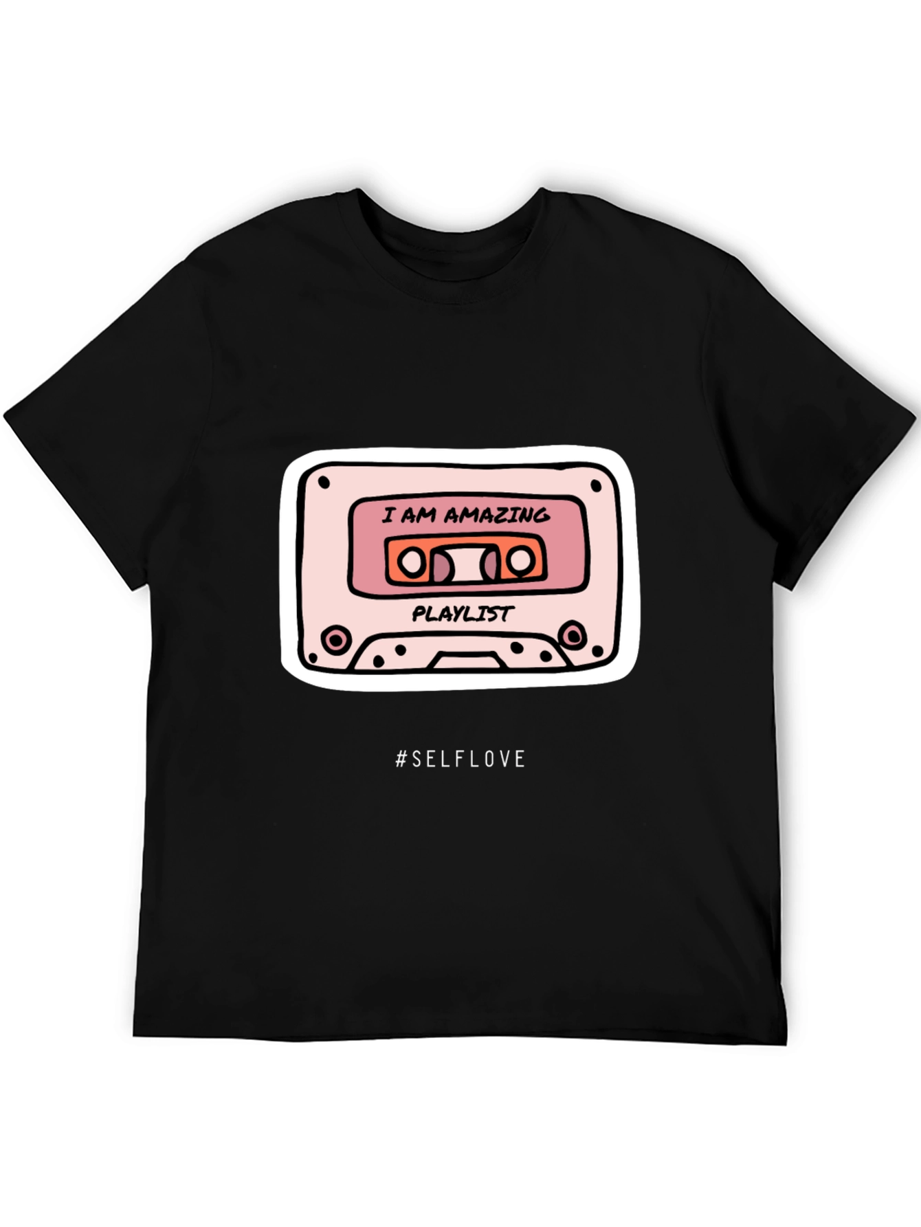 I AM AMAZING Playlist T-Shirt - #SELFLOVE