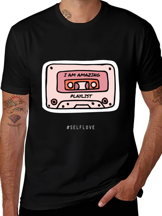 I AM AMAZING Playlist T-Shirt - #SELFLOVE