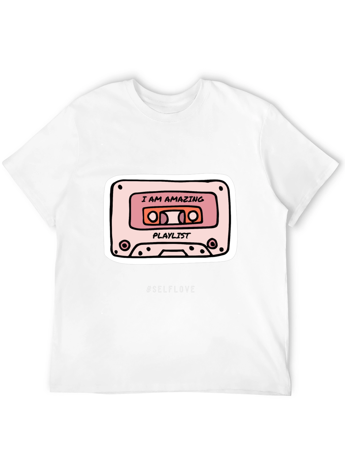I AM AMAZING Playlist T-Shirt - #SELFLOVE