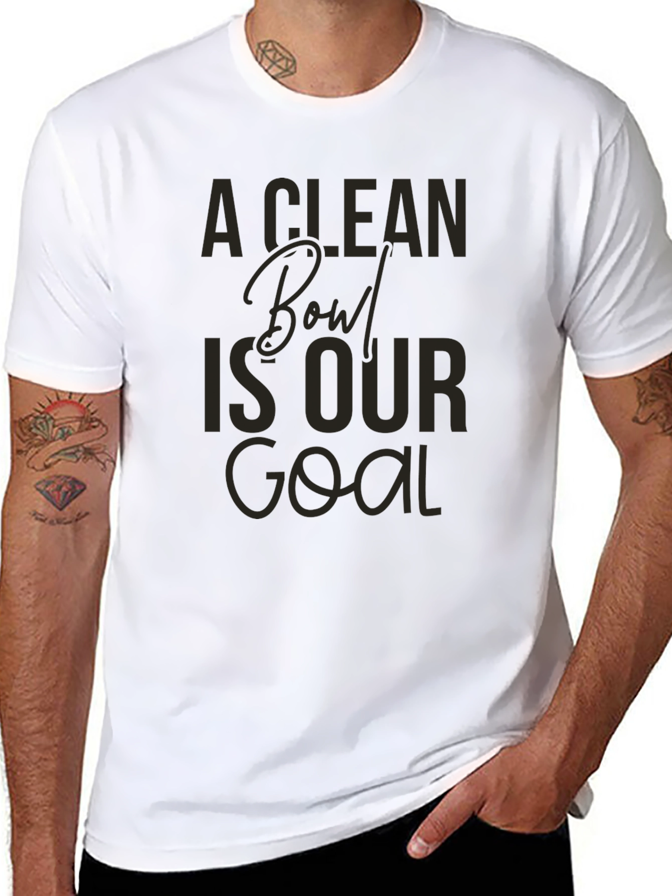 A Clean Bowl Is Our Goal Graphic Tee