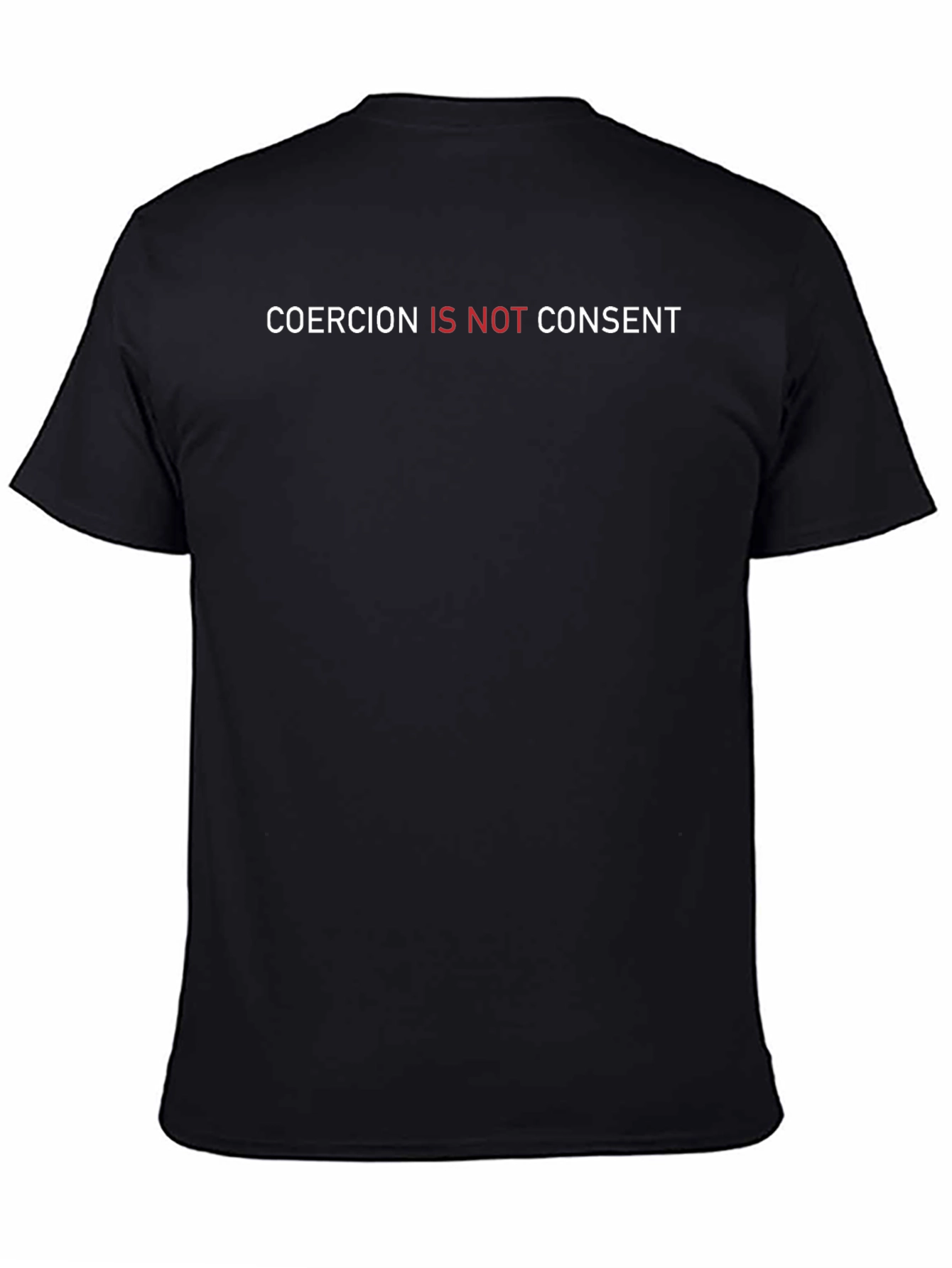 Coercion is Not Consent Graphic Tee