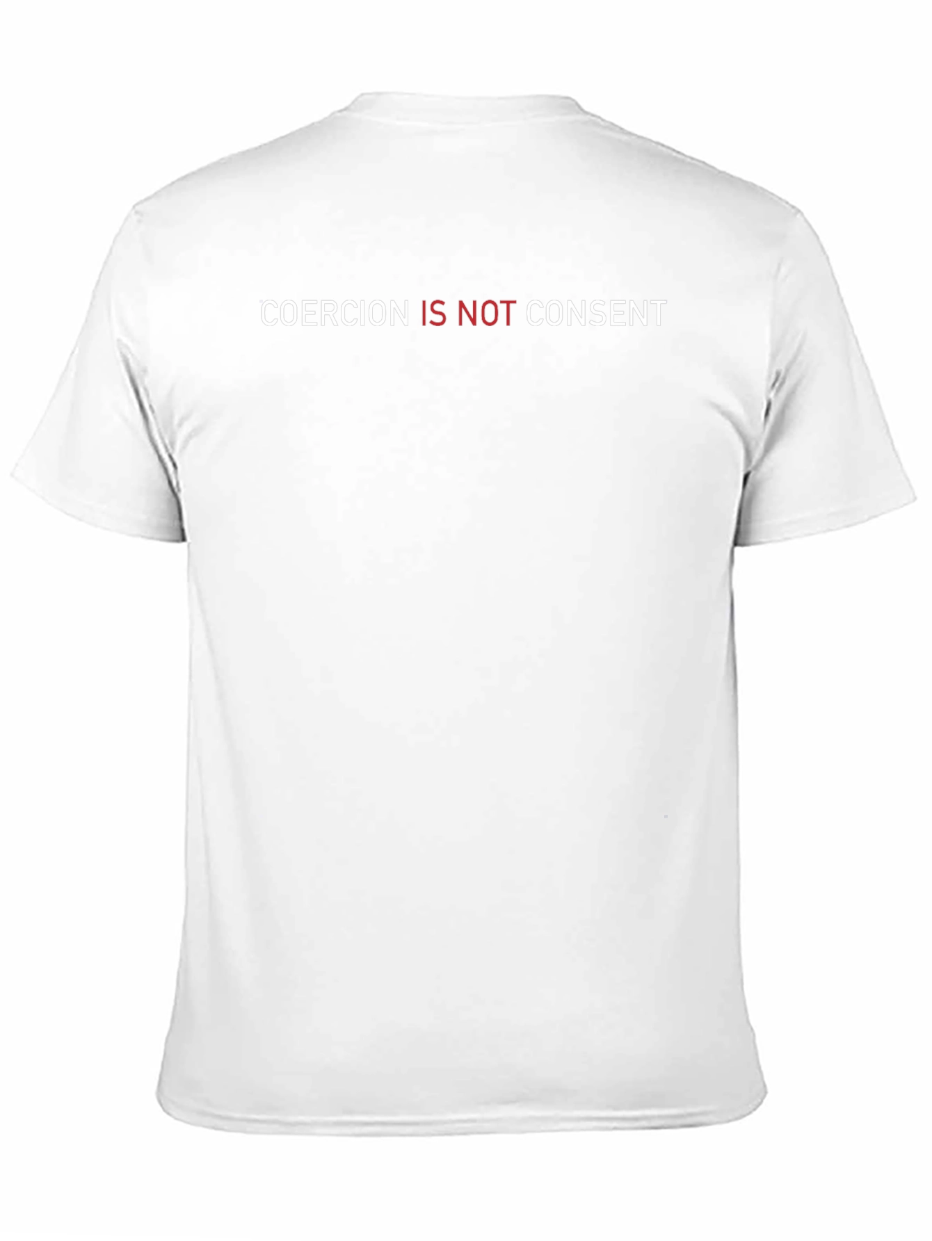Coercion is Not Consent Graphic Tee