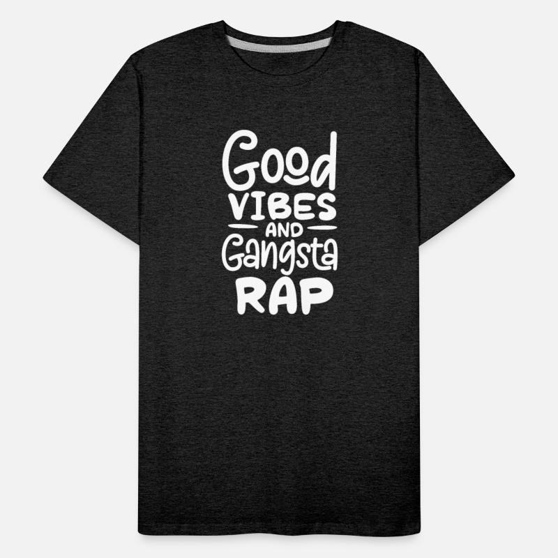 Good Vibes And Gangsta Rap