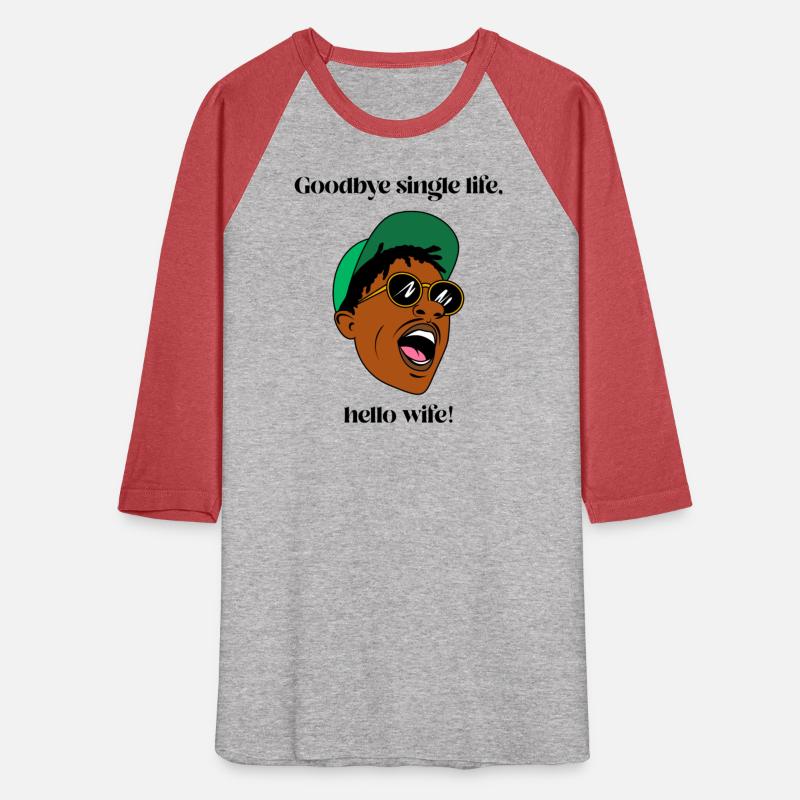 Goodbye single life hello wife