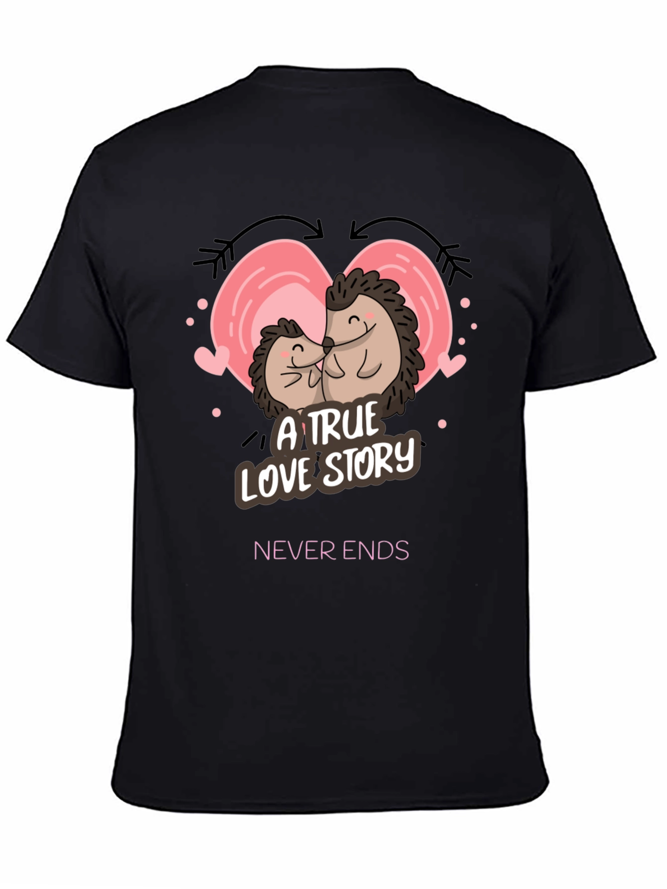 A True Love Story T-Shirt