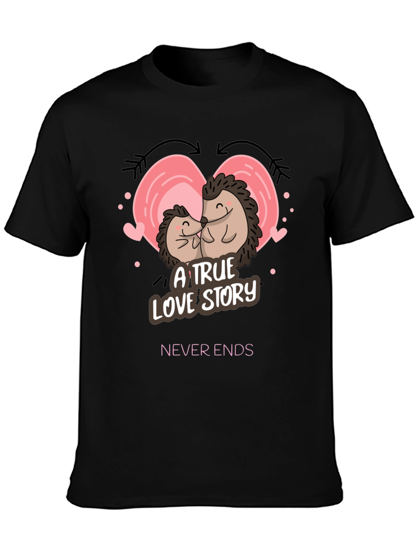 A True Love Story T-Shirt