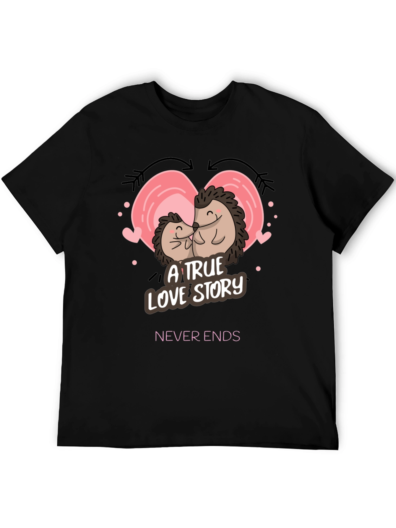 A True Love Story T-Shirt