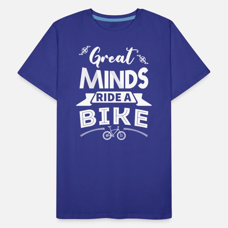 Great Minds Ride A Bike