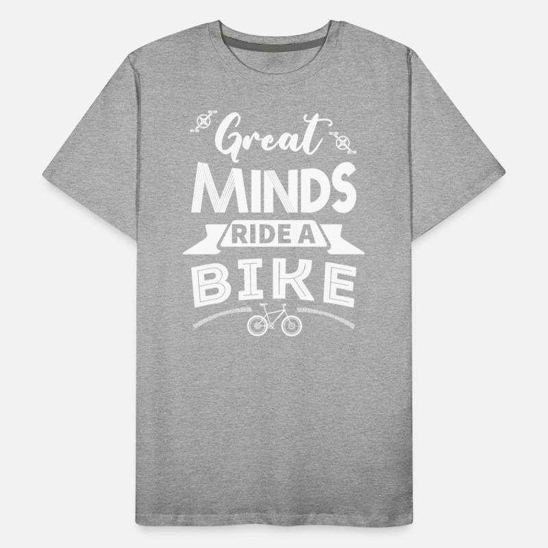 Great Minds Ride A Bike
