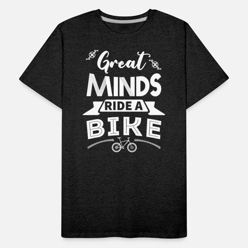 Great Minds Ride A Bike