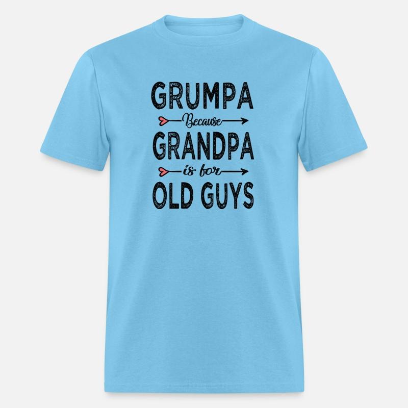 Grumpa Because Grandpa Is For Old Guys