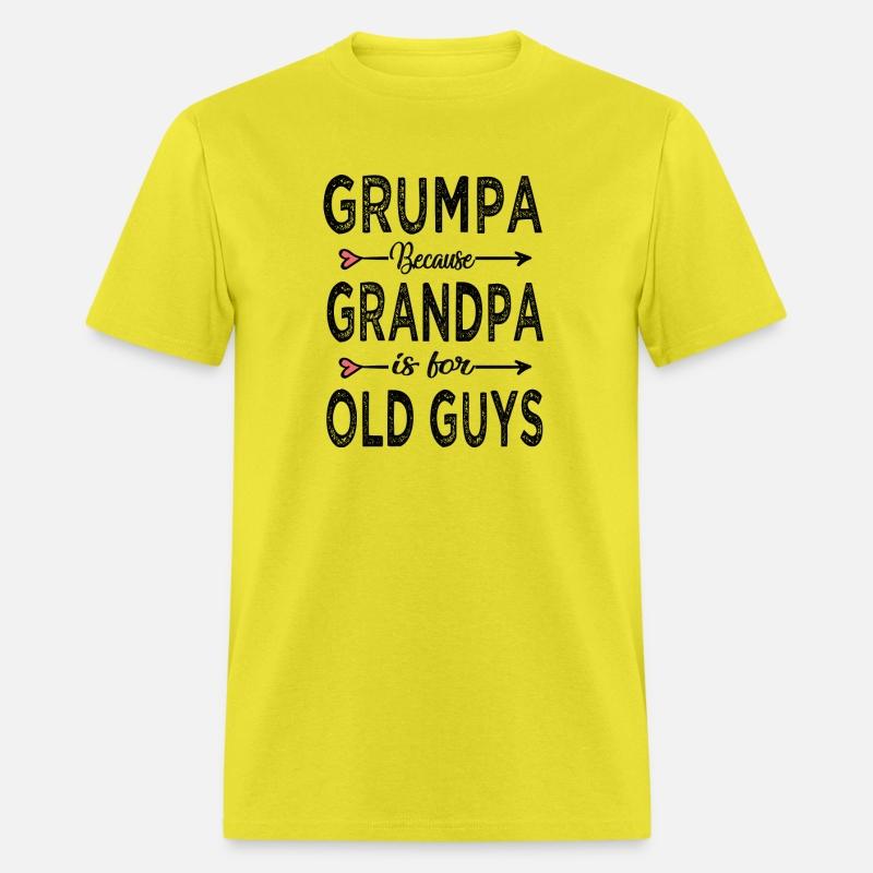 Grumpa Because Grandpa Is For Old Guys