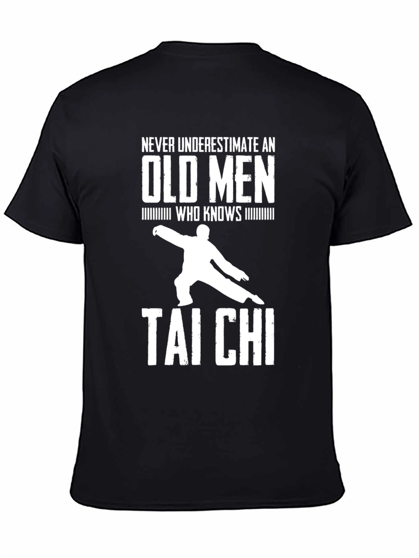 Never Underestimate Old Men Tai Chi T-Shirt