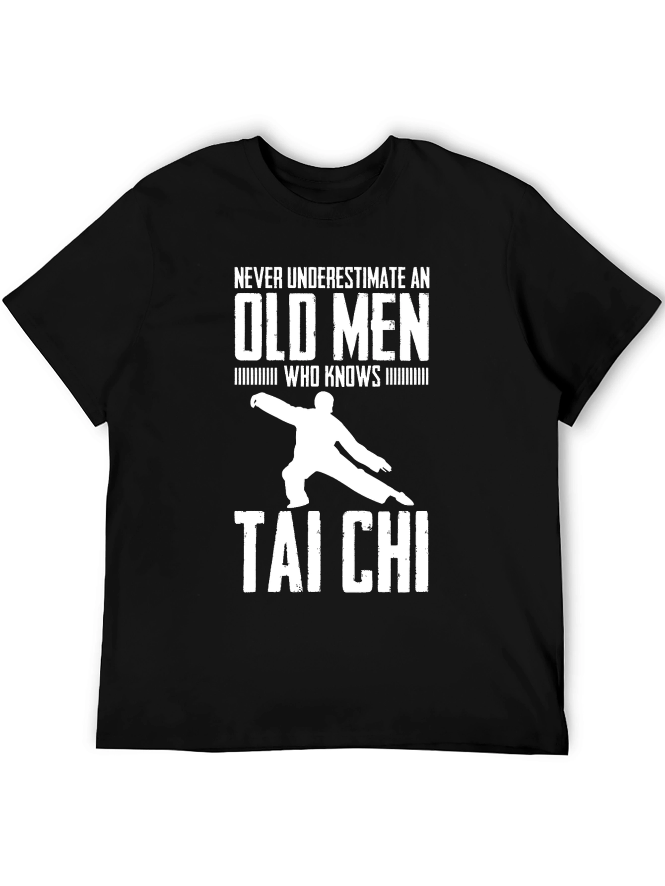 Never Underestimate Old Men Tai Chi T-Shirt