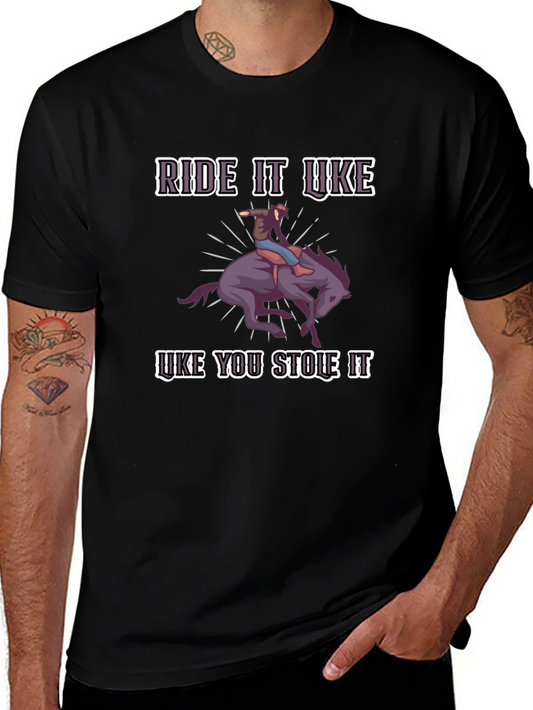 Ride it Like You Stole It Graphic Tee