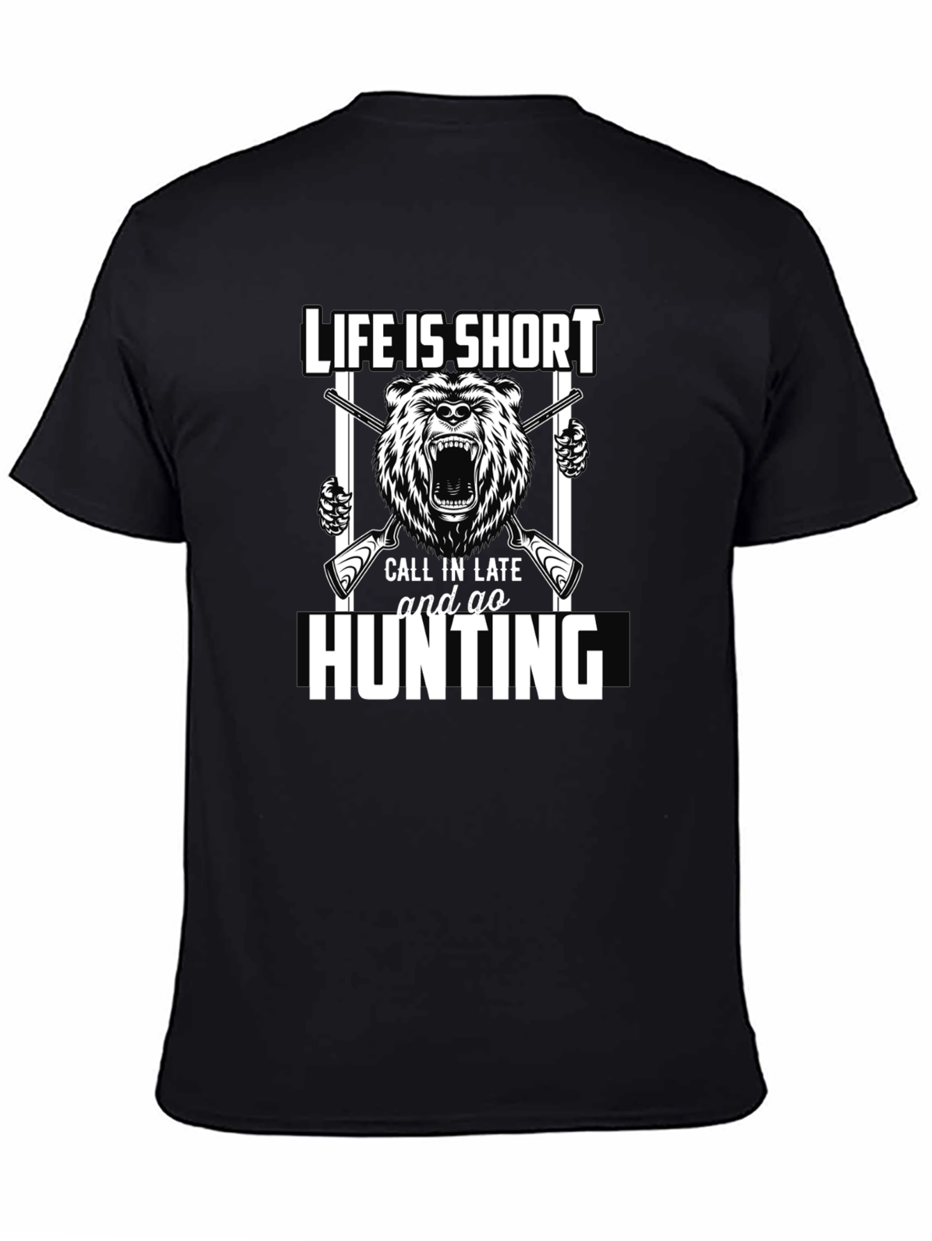 Life Is Short Hunting T-Shirt